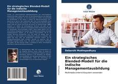 Обложка Ein strategisches Blended-Modell für die indische Managementausbildung