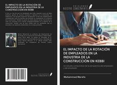 Buchcover von EL IMPACTO DE LA ROTACIÓN DE EMPLEADOS EN LA INDUSTRIA DE LA CONSTRUCCIÓN EN KEBBI