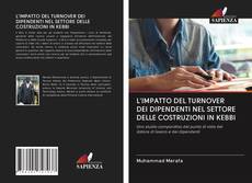 Bookcover of L'IMPATTO DEL TURNOVER DEI DIPENDENTI NEL SETTORE DELLE COSTRUZIONI IN KEBBI