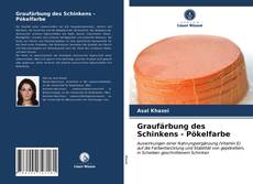 Capa do livro de Graufärbung des Schinkens - Pökelfarbe 