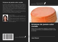 Bookcover of Grisáceo de jamón-color curado