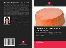 Bookcover of Cinzento do presunto - cor da cura