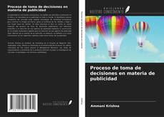 Bookcover of Proceso de toma de decisiones en materia de publicidad