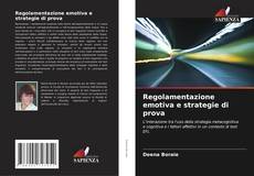 Bookcover of Regolamentazione emotiva e strategie di prova