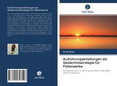 Capa do livro de Ausführungsanleitungen als Gedächtnisstrategie für Flötenwerke 