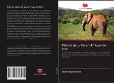 Paix et sécurité en Afrique de l'Est kitap kapağı