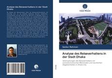 Capa do livro de Analyse des Reiseverhaltens in der Stadt Dhaka 