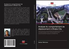 Portada del libro de Analyse du comportement de déplacement à Dhaka City