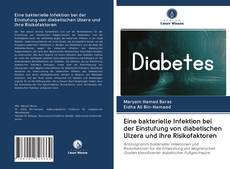 Buchcover von Eine bakterielle Infektion bei der Einstufung von diabetischen Ulzera und ihre Risikofaktoren