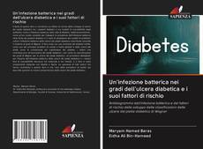Capa do livro de Un'infezione batterica nei gradi dell'ulcera diabetica e i suoi fattori di rischio 
