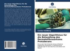Ein neuer Algorithmus für die Behandlung des Dermatofibrosarkoms Protuberans kitap kapağı