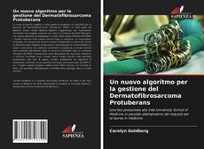 Buchcover von Un nuovo algoritmo per la gestione del Dermatofibrosarcoma Protuberans