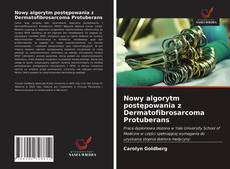 Bookcover of Nowy algorytm postępowania z Dermatofibrosarcoma Protuberans