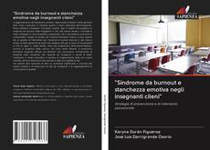 Bookcover of "Sindrome da burnout e stanchezza emotiva negli insegnanti cileni"