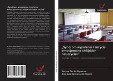 Buchcover von „Syndrom wypalenia i zużycie emocjonalne chilijskich nauczycieli”