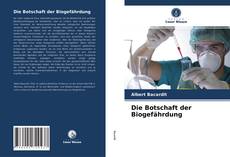 Couverture de Die Botschaft der Biogefährdung