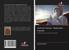 Bookcover of Confucio e Socrate - Regola della Proprietà