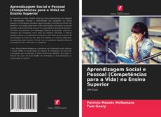 Bookcover of Aprendizagem Social e Pessoal (Competências para a Vida) no Ensino Superior