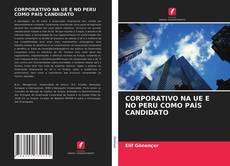 Buchcover von CORPORATIVO NA UE E NO PERU COMO PAÍS CANDIDATO