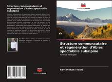 Bookcover of Structure communautaire et régénération d'Abies spectabilis subalpine