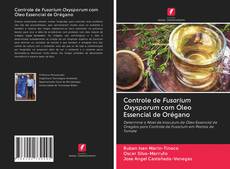 Capa do livro de Controle de Fusarium Oxysporum com Óleo Essencial de Orégano 