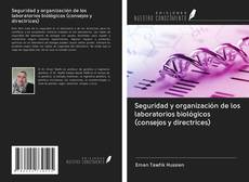 Portada del libro de Seguridad y organización de los laboratorios biológicos (consejos y directrices)