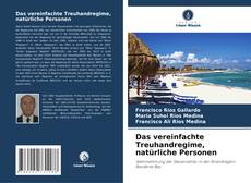 Buchcover von Das vereinfachte Treuhandregime, natürliche Personen