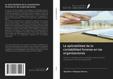 Buchcover von La aplicabilidad de la contabilidad forense en las organizaciones