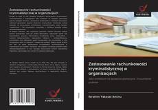 Portada del libro de Zastosowanie rachunkowości kryminalistycznej w organizacjach