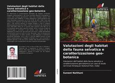 Обложка Valutazioni degli habitat della fauna selvatica e caratterizzazione geo-botanica