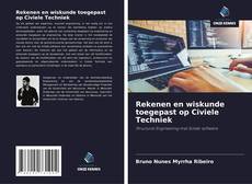 Copertina di Rekenen en wiskunde toegepast op Civiele Techniek