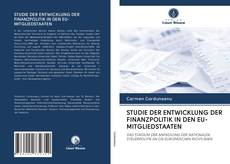 Bookcover of STUDIE DER ENTWICKLUNG DER FINANZPOLITIK IN DEN EU-MITGLIEDSTAATEN