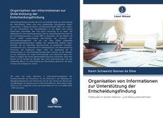 Buchcover von Organisation von Informationen zur Unterstützung der Entscheidungsfindung