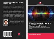 Buchcover von ElectroChemestry de alta pressão e Aplicações