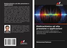 Copertina di Elettrochimica ad alta pressione e applicazioni