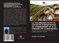 Обложка LA VULNÉRABILITÉ ET LA CAPACITÉ D'ADAPTATION AU CHANGEMENT ET À LA VARIABILITÉ CLIMATIQUES