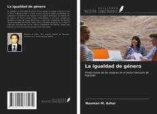 Bookcover of La igualdad de género