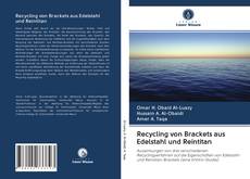 Portada del libro de Recycling von Brackets aus Edelstahl und Reintitan