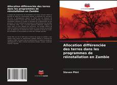 Allocation différenciée des terres dans les programmes de réinstallation en Zambie kitap kapağı