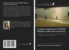 Bookcover of La pesca artesanal en YOUPWE (Región costera del Camerún)