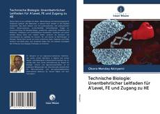 Capa do livro de Technische Biologie: Unentbehrlicher Leitfaden für A'Level, FE und Zugang zu HE 