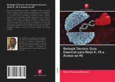 Buchcover von Biologia Técnica: Guia Essencial para Nível A', FE e Acesso ao HE