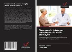 Capa do livro de Stosowanie leków na receptę wśród osób starszych 