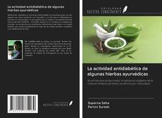 Capa do livro de La actividad antidiabética de algunas hierbas ayurvédicas 