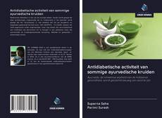 Bookcover of Antidiabetische activiteit van sommige ayurvedische kruiden