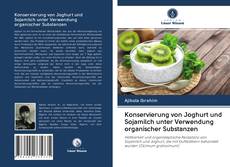Buchcover von Konservierung von Joghurt und Sojamilch unter Verwendung organischer Substanzen