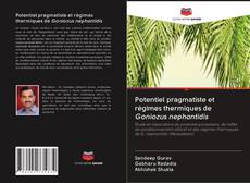 Bookcover of Potentiel pragmatiste et régimes thermiques de Goniozus nephantidis