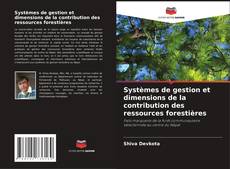 Buchcover von Systèmes de gestion et dimensions de la contribution des ressources forestières
