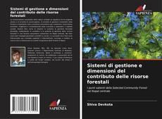 Bookcover of Sistemi di gestione e dimensioni del contributo delle risorse forestali