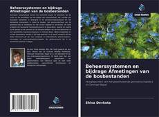 Beheerssystemen en bijdrage Afmetingen van de bosbestanden kitap kapağı